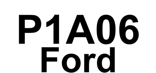 DTC P1A06 Ford - Definição em inglês: Vehicle Mode Signal Definição em Português: Sinal do Modo do Veículo