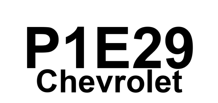 DTC P1E29 Chevrolet - Definição em inglês: Auxiliary Transmission Fluid Pump Control Module Calculated Motor Position Performance Definição em Português: Módulo de Controle da Bomba Auxiliar de Fluido da Transmissão - Desempenho da Posição Calculada do Motor
