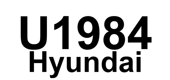 DTC U1984 Hyundai - Definição em inglês: DIS Timeout Multimedia CAN Message(Inhibitor Signal) Definição em Português: 'Mensagem de tempo excedido do CAN multimídia DIS (Sinal Inibidor)'