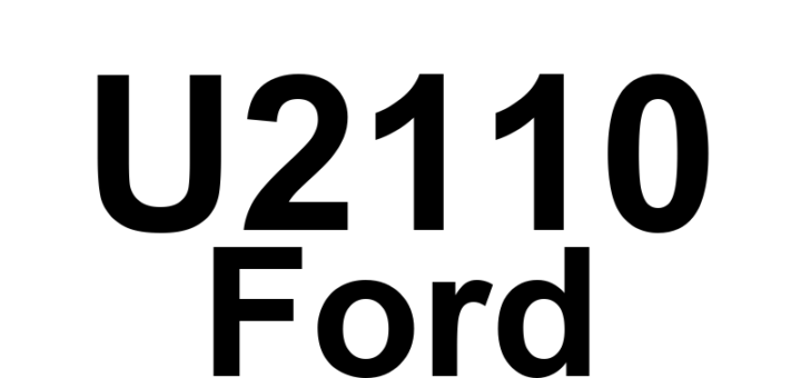 DTC U2110 Ford - Definição em inglês: Throttle/Pedal Position Sensor/Switch A Communication Circuit High Definição em Português: Sensor/Interruptor de Posição do Acelerador/Pedal A - Circuito de Comunicação Alta
