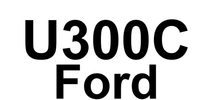 DTC U300C Ford - Definição em inglês: Ignition Input Off/On/Start Definição em Português: Entrada de Ignição - Desligada/Ligada/Partida