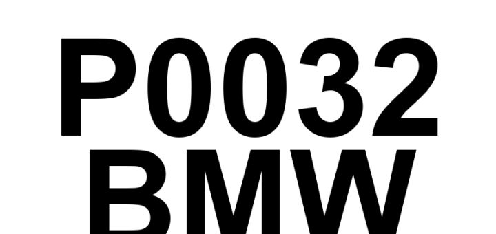 DTC P0032 BMW - Definição em inglês: HO2S Heater Control Circuit High (Bank 1 Sensor 1) Definição em Português: Circuito de Controle do Aquecedor do Sensor de Oxigênio (HO2S) - Tensão Alta (Banco 1 Sensor 1)