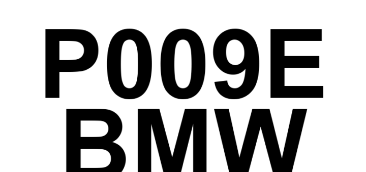 DTC P009E BMW - Definição em inglês: Fuel Pressure Relief Control Performance/Stuck Off Definição em Português: Controle de Alívio de Pressão de Combustível - Desempenho/Travado Desligado