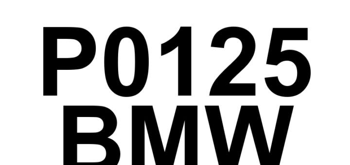 DTC P0125 BMW - Definição em inglês: Insufficient Coolant Temperature for Closed Loop Fuel Control Definição em Português: Temperatura do sistema de arrefecimento - Insuficiente para Controle de Combustível em Circuito Fechado