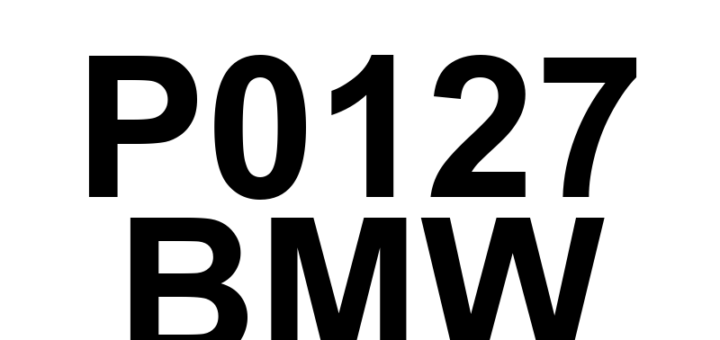 DTC P0127 BMW - Definição em inglês: Intake Air Temperature Too High Definição em Português: Temperatura do Ar de Admissão - Muito Alta