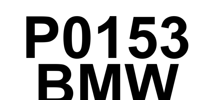 DTC P0153 BMW - Definição em inglês: O2 Sensor Circuit Slow Response (Bank 2 Sensor 1) Definição em Português: Circuito do Sensor O2 - Resposta Lenta (Banco 2 Sensor 1)