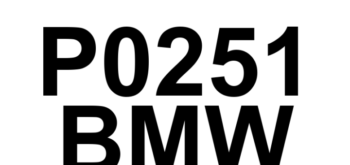 DTC P0251 BMW - Definição em inglês: Injection Pump Fuel Metering Control 'A' (Cam/Rotor/Injector) Definição em Português: Controle de Medição de Combustível da Bomba de Injeção "A" (Came/Rotor/Injetor)