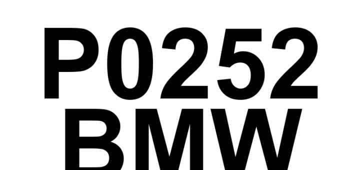 DTC P0252 BMW - Definição em inglês: Injection Pump Fuel Metering Control 'A' Range/Performance (Cam/Rotor/Injector) Definição em Português: Controle de Medição de Combustível da Bomba Injetora 'A' - Desempenho/Faixa (Came/Rotora/Injetor)