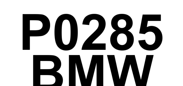 DTC P0285 BMW - Definição em inglês: Cylinder 9 Injector 'A' Circuit Low Definição em Português: Circuito do Injetor 'A' do Cilindro 9 - Baixa Voltagem