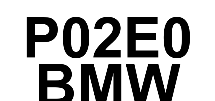 DTC P02E0 BMW - Definição em inglês: Diesel Intake Air Flow Control Circuit/Open Definição em Português: Circuito de Controle do Fluxo de Ar de Admissão do Diesel - Circuito Aberto/Defeito