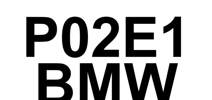 DTC P02E1 BMW - Definição em inglês: Diesel Intake Air Flow Control Performance Definição em Português: Desempenho do Controle de Fluxo de Ar de Admissão do Diesel