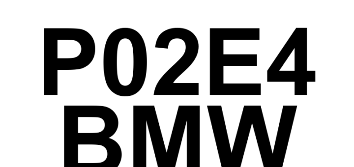 DTC P02E4 BMW - Definição em inglês: Diesel Intake Air Flow Control Stuck Open Definição em Português: Controle de Fluxo de Ar de Admissão do Diesel - Preso Aberto