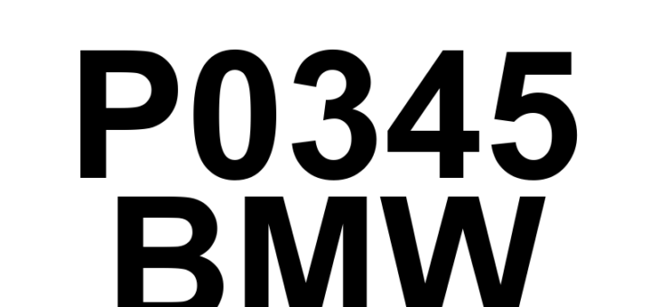 DTC P0345 BMW - Definição em inglês: Camshaft Position Sensor 'A' Circuit (Bank 2) Definição em Português: Sensor de Posição do Comando de Válvulas 'A' - Circuito (Banco 2)