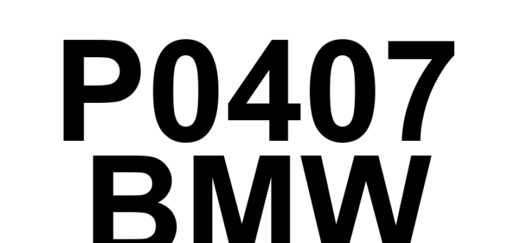 DTC P0407 BMW - Definição em inglês: EGR Sensor 'B' Circuit Low Definição em Português: Circuito do Sensor 'B' da EGR - Baixa Tensão