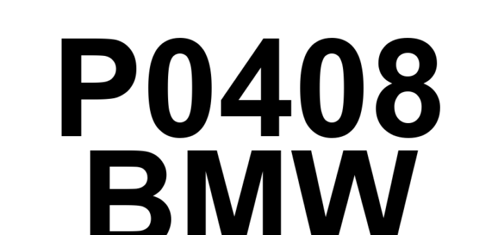 DTC P0408 BMW - Definição em inglês: EGR Sensor 'B' Circuit High Definição em Português: Sensor EGR 'B' - Circuito Alto