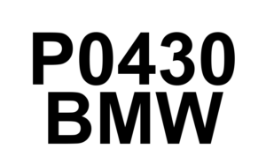 DTC P0430 BMW - Definição em inglês: Catalyst System Efficiency Below Threshold (Bank 2) Definição em Português: Eficiência do Sistema de Catalisador - Abaixo do Limite (Banco 2)