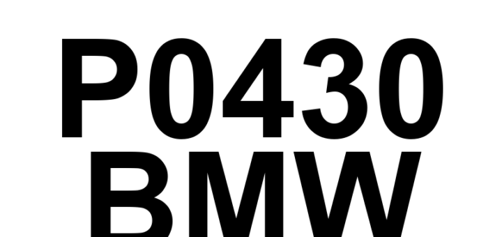 DTC P0430 BMW - Definição em inglês: Catalyst System Efficiency Below Threshold (Bank 2) Definição em Português: Eficiência do Sistema de Catalisador - Abaixo do Limite (Banco 2)